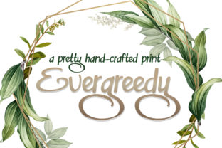 Evergreedy: A Bold Handwritten Font for Makers